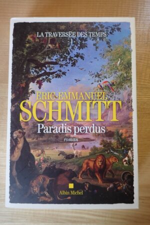Paradis perdus - Eric Emmanuel Schmitt - Le refuge des livres - Livres d'occasion