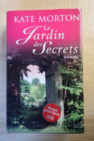 Le jardin des secrets - Kate Morton - Le refuge des livres - Livres d'occasion