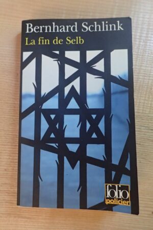 La fin de Selb - Bernhard Schlink - Le refuge des livres - Livres d'occasion