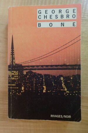 Bone - George Chesbro - Le refuge des livres - Livres d'occasion