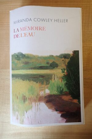 La mémoire de l'eau - Miranda Cowley Heller - Le refuge des livres - Livres d'occasion