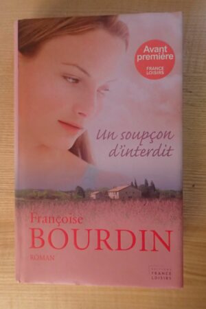 Un soupçon d'interdit - Françoise Bourdin - Le refuge des livres - Livres d'occasion