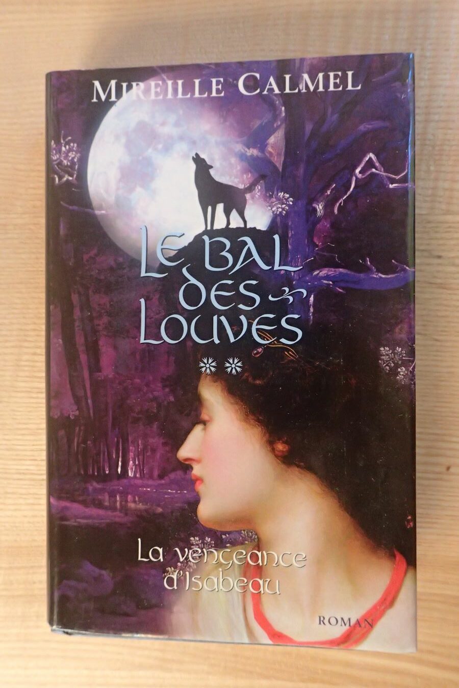 La vengeance d'Isabeau - Mireille Calmel - Le refuge des livres - Livres d'occasion