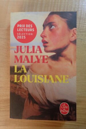La Louisiane - Julia Malye - Le refuge des livres - Livres d'occasion