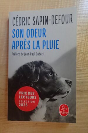 Son odeur après la pluie - Cédric Sapin-Defour - Le refuge des livres - Livres d'occasion
