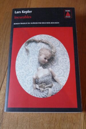 Incurables - Lars Kepler - Le refuge des livres - Livres d'occasion