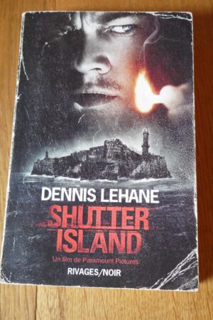 Shutter Island - Dennis Lehane - Le refuge des livres - Livres d'occasion